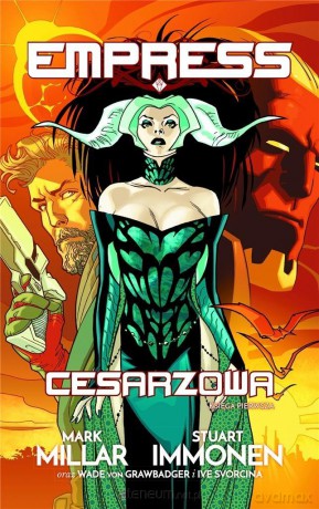 Empress: Cesarzowa (Tom 1) - Mark Millar, Stuart Immonen [KOMIKS]