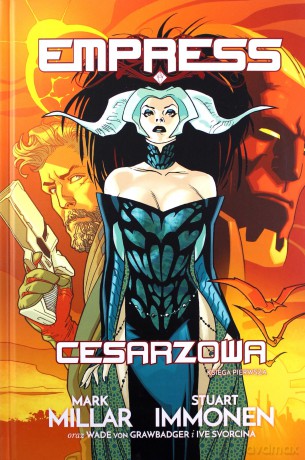 Empress: Cesarzowa (Tom 1) - Mark Millar, Stuart Immonen [KOMIKS]