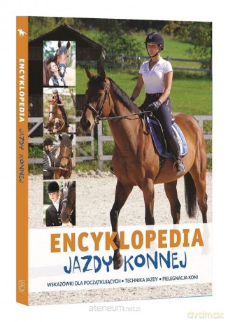 Encyklopedia jazdy konnej - Jagoda Bojarczuk [KSIĄŻKA]