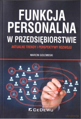 Funkcja personalna w przedsiębiorstwie - Marcin Gołembski [KSIĄŻKA]