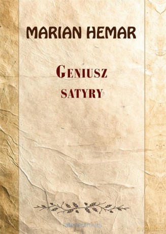 Geniusz satyry. Wybór wierszy z lat 1962-1972 - Marian Hemar [KSIĄŻKA]