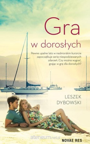Gra w dorosłych - Leszek Dybowski [KSIĄŻKA]