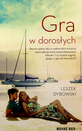 Gra w dorosłych - Leszek Dybowski [KSIĄŻKA]
