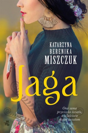 Jaga - Katarzyna Berenika Miszczuk [KSIĄŻKA]