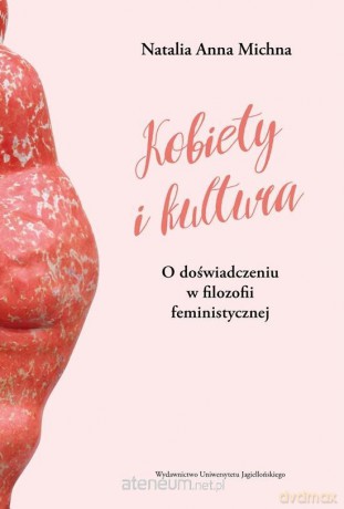 Kobiety i kultura - Natalia Anna Michna [KSIĄŻKA]