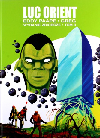 Luc Orient - wydanie zbiorcze (Tom 3) - Greg, Eddy Paape [KOMIKS]
