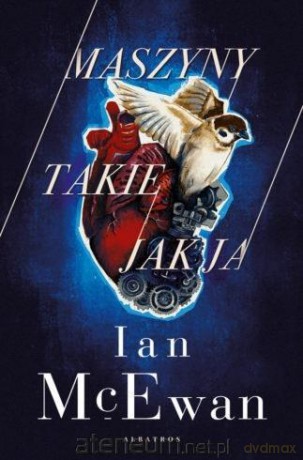 Maszyny takie jak ja [KSIĄŻKA]