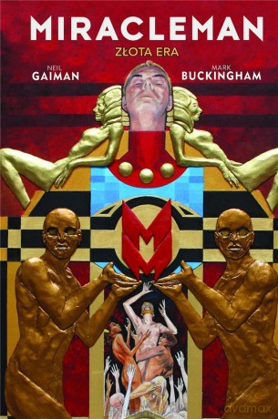 Miracleman. Złota Era - Neil Gaiman, Mark Buckingham [KOMIKS]