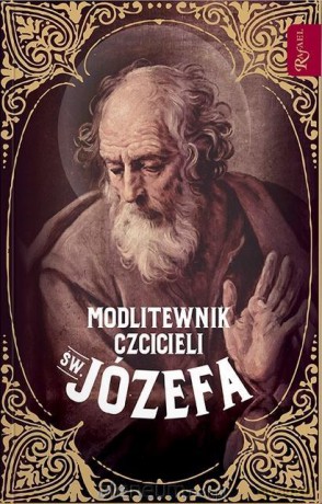 Modlitewnik czcicieli św Józefa - Bożena Hanusiak [KSIĄŻKA]