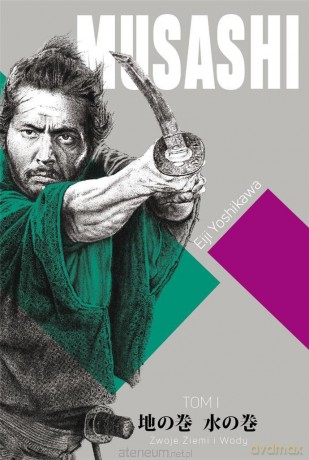Musashi (Tom 1) Zwoje Wiatru i Wody - Eiji Yoshikawa [KSIĄŻKA]