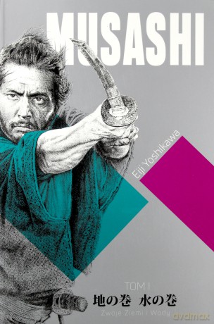 Musashi (Tom 1) Zwoje Wiatru i Wody - Eiji Yoshikawa [KSIĄŻKA]