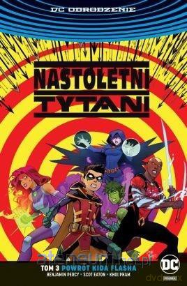 Nastoletni Tytani (Tom 3) Powrót Kida Flasha [KOMIKS]