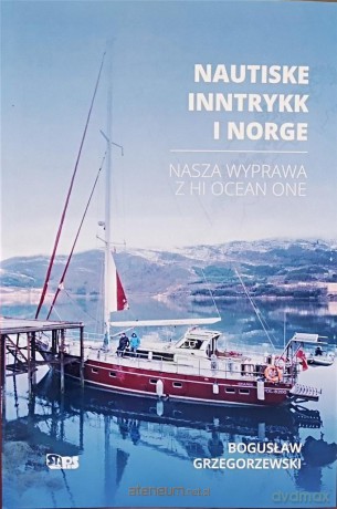 Nautiske Inntrykk i Norge - Bogusław Grzegorzewski [KSIĄŻKA]