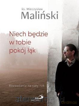 Niech będzie w tobie pokój łąk - Mieczysław Maliński [KSIĄŻKA]