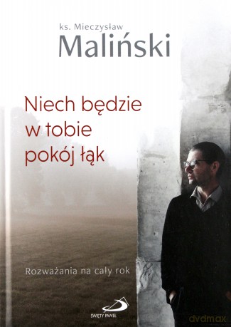 Niech będzie w tobie pokój łąk - Mieczysław Maliński [KSIĄŻKA]