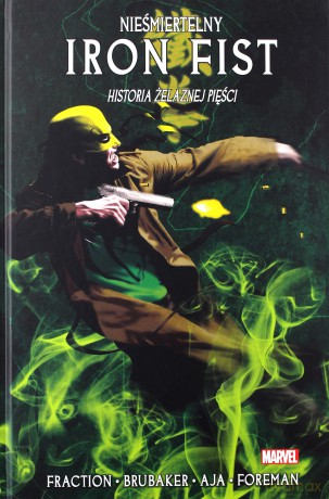 Nieśmiertelny Iron Fist (Tom 3) Historia żelaznej... - Ed Brubaker, Matt Fraction, David Aja [KOMIKS]