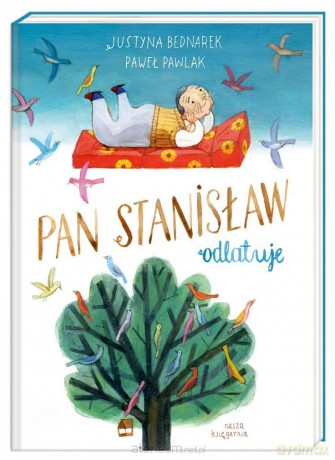 Pan Stanisław odlatuje - Justyna Bednarek, Paweł Pawlak [KSIĄŻKA]