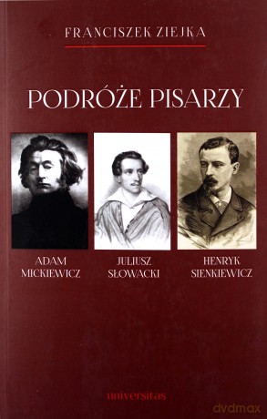 Podróże pisarzy - Franciszek Ziejka [KSIĄŻKA]