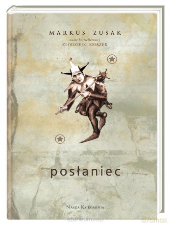 Posłaniec - Markus Zusak, Anna Studniarek [KSIĄŻKA]