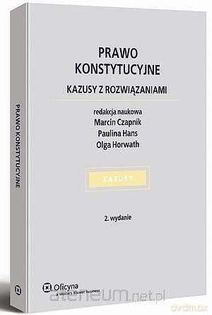 Prawo konstytucyjne. Kazusy z rozwiązaniami [KSIĄŻKA]