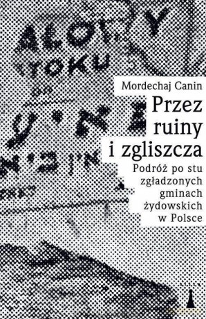 Przez ruiny i zgliszcza - Canin Mordechaj [KSIĄŻKA]