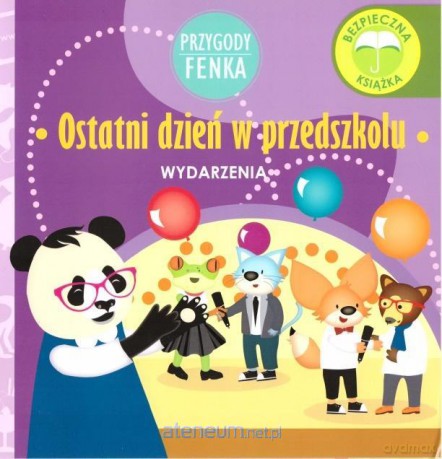 Przygody Fenka. Ostatni dzień w przedszkolu [KSIĄŻKA]