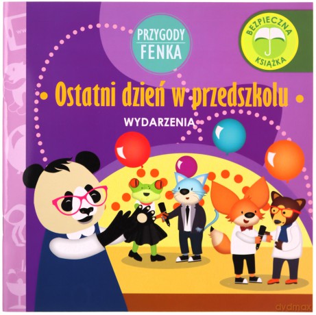 Przygody Fenka. Ostatni dzień w przedszkolu [KSIĄŻKA]