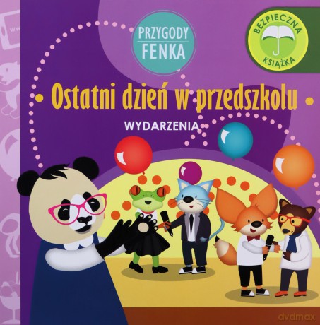Przygody Fenka. Ostatni dzień w przedszkolu [KSIĄŻKA]