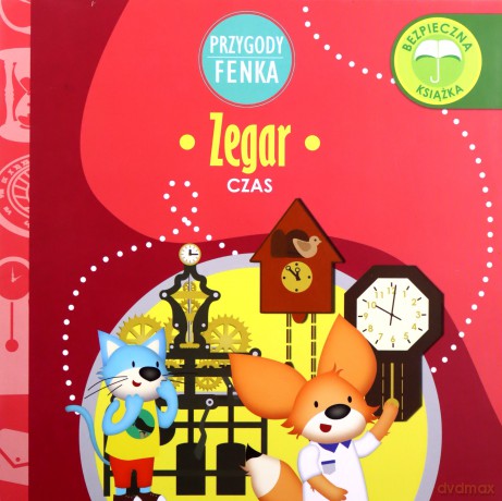 Przygody Fenka. Zegar [KSIĄŻKA]