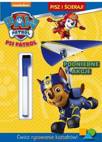 Psi Patrol. Pisz i ścieraj! Podniebne akcje [KSIĄŻKA]
