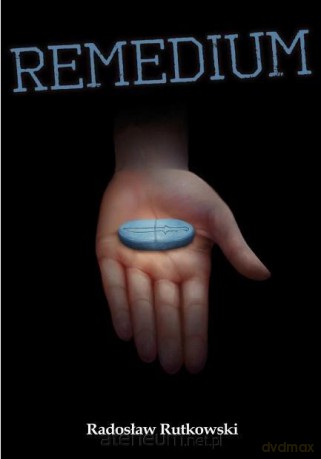 Remedium - Radosław Rutkowski [KSIĄŻKA]