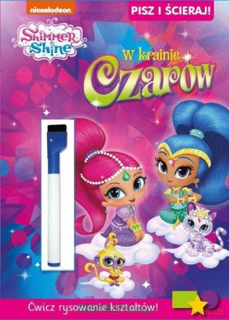 Shimmer i Shine. Pisz i ścieraj! W krainie czarów [KSIĄŻKA]