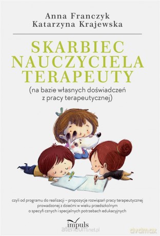 Skarbiec nauczyciela-terapeuty - Anna Franczyk, Katarzyna Krajewska [KSIĄŻKA]