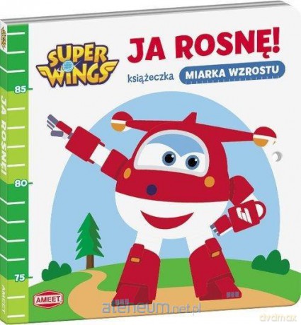 Super Wings. Ja rosnę! [KSIĄŻKA]