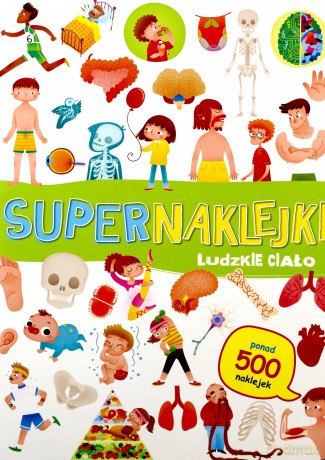 Supernaklejki. Ludzkie ciało [KSIĄŻKA]