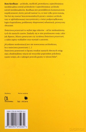 Śmieciowa przestrzeń. Teksty - Rem Koolhaas [KSIĄŻKA]