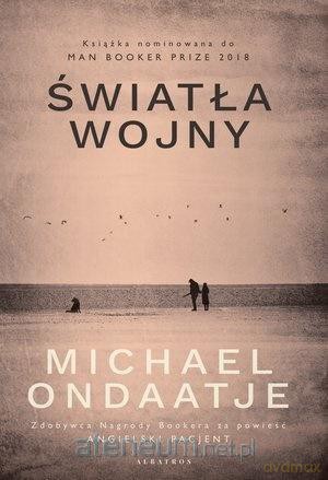 Światła wojny - Michael Ondaatje [KSIĄŻKA]