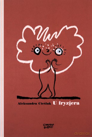U fryzjera - Aleksandra Cieślak [KSIĄŻKA]