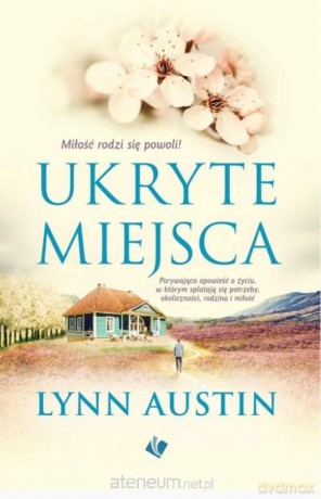 Ukryte miejsca - Lynn Austin [KSIĄŻKA]