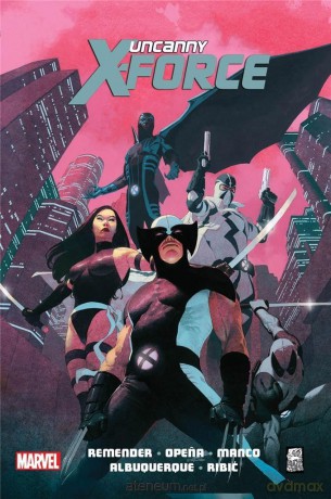 Uncanny X-Force (Tom 1) Sposób na Apocalypse'a - Rick Remender [KOMIKS]