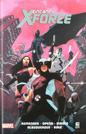 Uncanny X-Force (Tom 1) Sposób na Apocalypse'a - Rick Remender [KOMIKS]