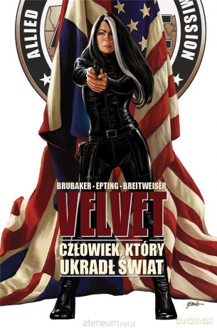 Velvet (Tom 3) Człowiek, który ukradł świat - Ed Brubaker, Steve Epting, Elizabeth Breitweiser [KOMIKS]