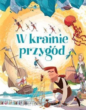 W krainie przygód [KSIĄŻKA]