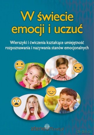 W świecie emocji i uczuć [KSIĄŻKA]