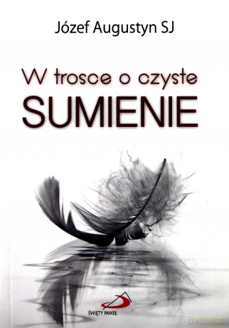 W trosce o czyste sumienie [KSIĄŻKA]