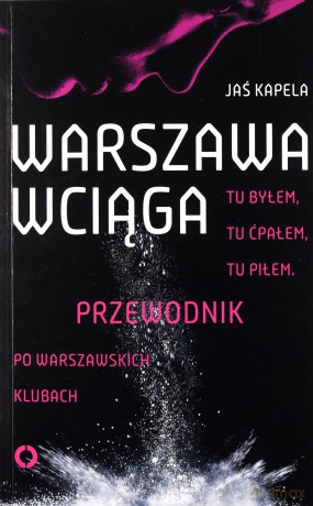 Warszawa wciąga - Jaś Kapela [KSIĄŻKA]