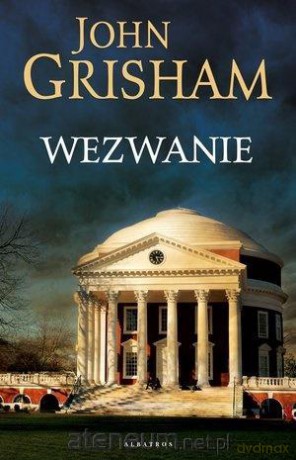 Wezwanie - John Grisham [KSIĄŻKA]