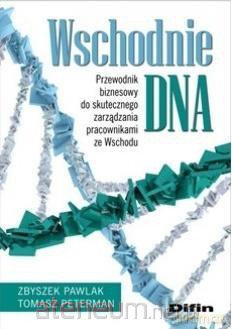 Wschodnie DNA - Zbyszek Pawlak, Tomasz Peterman [KSIĄŻKA]