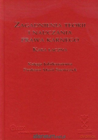 Zagadnienia teorii i nauczania prawa karnego [KSIĄŻKA]