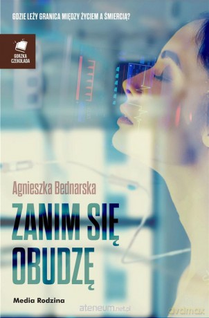 Zanim się obudzę - Agnieszka Bednarska [KSIĄŻKA]
